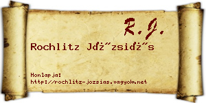 Rochlitz Józsiás névjegykártya
